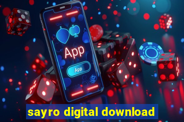 sayro digital download